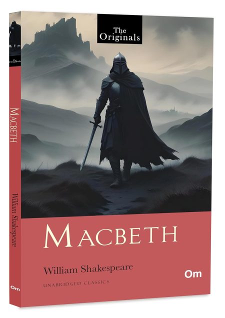 Macbeth: The Originals Unabridged Classic by William Shakespeare
